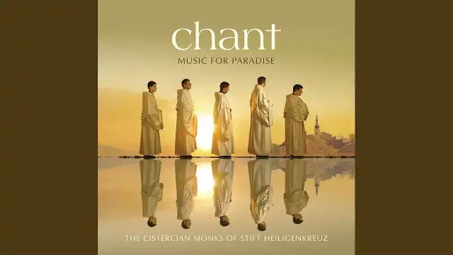  Płyta Chant, Music for Paradise. Cystersi z Heiligenkreuz śpiewają łacińskie modlitwy